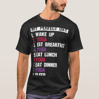 Zen Perfecte Dag Yoga Meditatie Namaste T-shirt