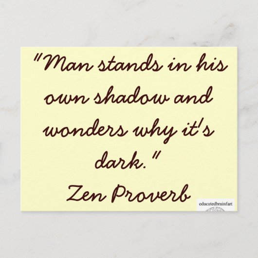 Zen Proverb 1 - opgeleide brainfart Briefkaart (Voorkant)