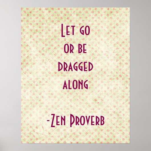 Zen Proverb Inspirerend Quote Poster (Voorkant)