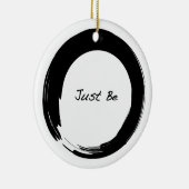 Zen-symbool met "Just be" Keramisch Ornament (Rechts)