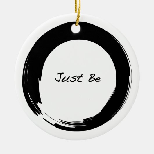 Zen-symbool met "Just be" Keramisch Ornament (Voorkant)