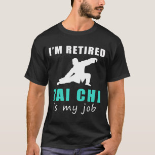 Zen vinden in pensioen: Tai Chi is mijn baan Grapp T-shirt