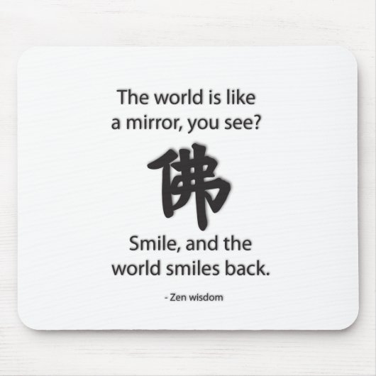 Zen Wisdom - We krijgen wat we geven Muismat (Voorkant)