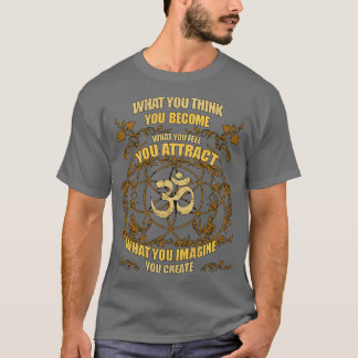 Zen Yoga Wat je denkt dat je wordt T-shirt