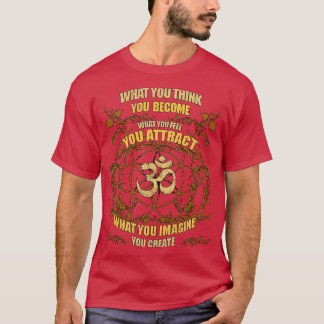 Zen Yoga Wat je denkt dat je wordt T-shirt