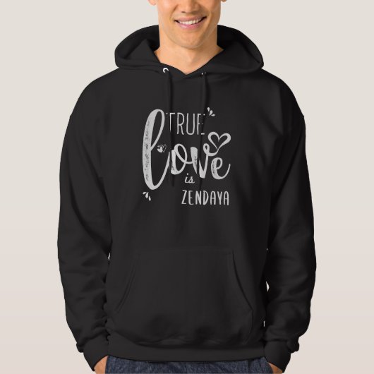 Zendaya Name, True Love is Zendaya Hoodie (Voorkant)