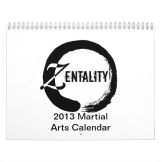 Zentality 2013 Martial Arts Thmed Calendar Kalender