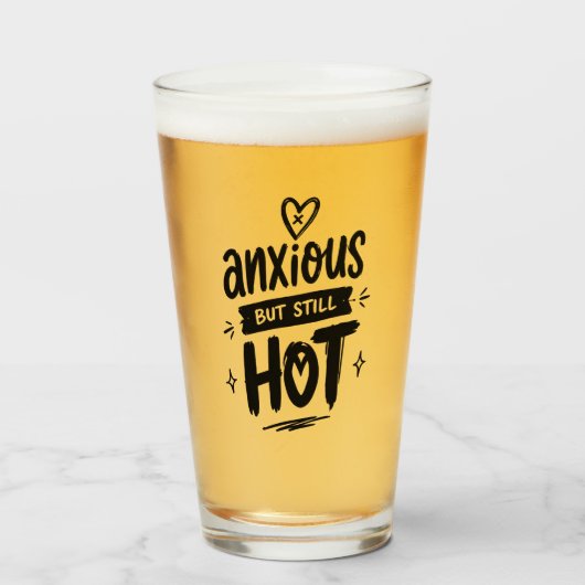 Zenuwachtig Maar Heet Glas (Voorkant gevuld)