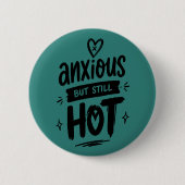Zenuwachtig Maar Heet Ronde Button 5,7 Cm (Voorkant)