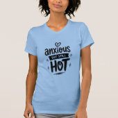 Zenuwachtig Maar Heet T-shirt (Voorkant)