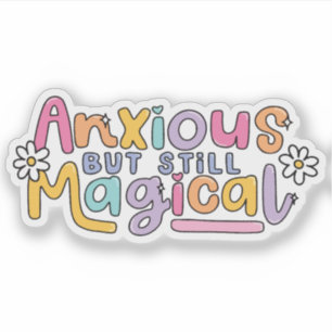 Zenuwachtig maar nog steeds magisch sticker