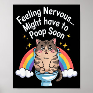 Zenuwachtig Voelen Moet Gauw Poepen Grappige Kat Poster