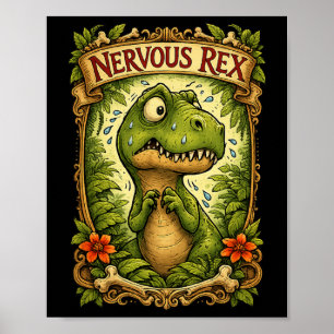 Zenuwachtige Rex - Grappige Tyrannosaurus Poster