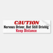 Zenuwbestuurder, maar nog steeds grappig rijden bumpersticker (Voorkant)