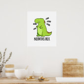 Zenuwrex Funny Dinosaur TRex Pun Poster (Keuken)