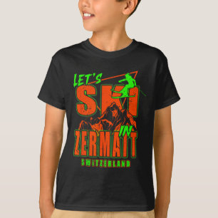 Zermatt Let's Ski Alpineskiën Zwitserse Alpen Zwit T-shirt