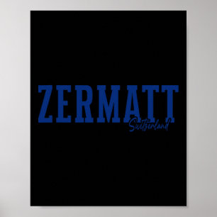 Zermatt Zwitserland Zwitserse Alpen Alpineskiën So Poster