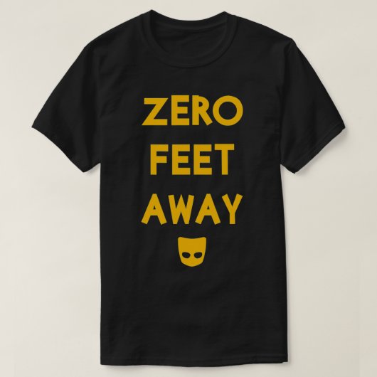 Zero 0 voet weg Funny Gay Cruising T-shirt (Design voorkant)