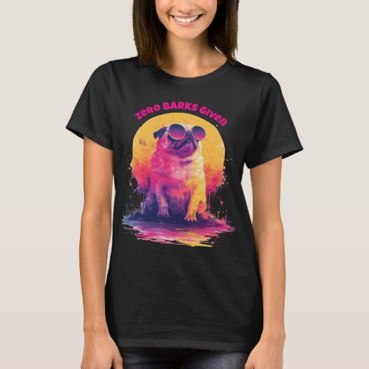 Zero Barks Given | Funny Retro Pug T-Shirt (Voorkant)