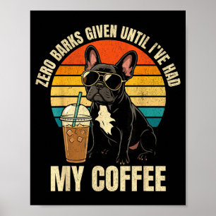 Zero blaft gegeven grappige Franse bulldog ijs-kof Poster