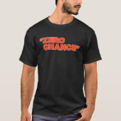 Zero Chance Cincinnati Football T-shirt (Voorkant)