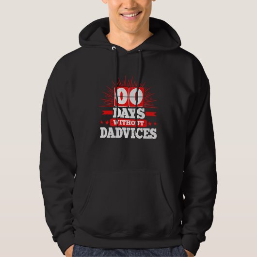Zero Days Without Dadvices Dad Advice For Men Dad  Hoodie (Voorkant)
