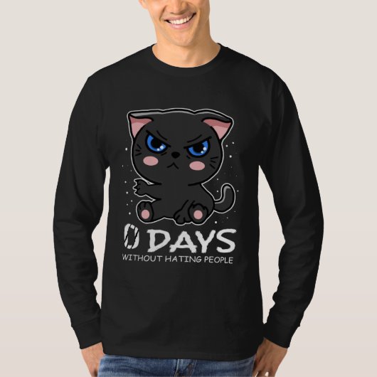 Zero Days Without Hating People Grumpy Kitten Cat T-shirt (Voorkant)