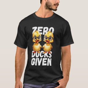 Zero Ducks Gegeven Grappig Schattige Eend Pun Ontw T-shirt