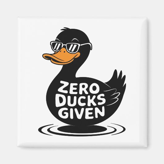 Zero Eenden Gegeven - Grappig Cool Eend Ontwerp Magneet (Voorkant)