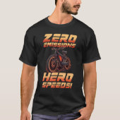 Zero Emission Hero Snelheden E Fiets Elektrisch fi T-shirt (Voorkant)