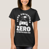 Zero Emissions Zero Compromise Battery Electric Ve T-shirt (Voorkant)