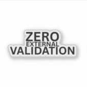 Zero External Validation Minimalist Laptop Sticker (Voorkant)