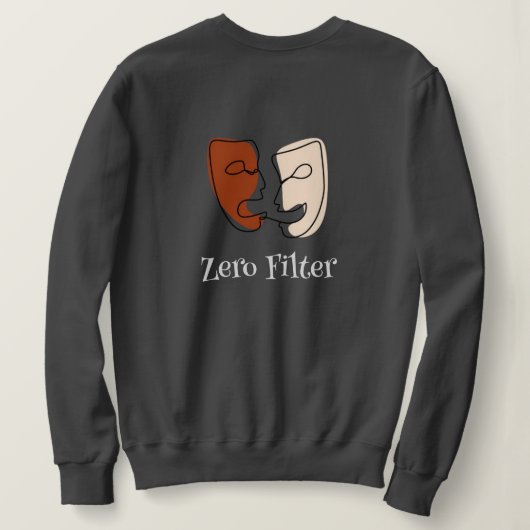 Zero Filter Sweatshirt - Vet en Echt (Design achterkant)