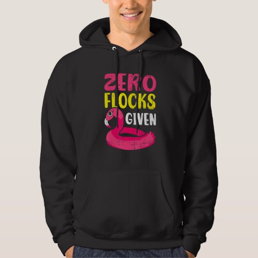 Zero Flocks Given Pink Flamingo  Wading Bird Hoodie (Voorkant)