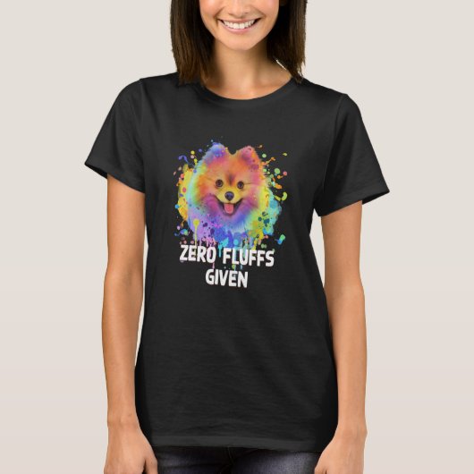Zero Fluffs Given Pomeranian Pom Pom Humor Dog 1 T-shirt (Voorkant)