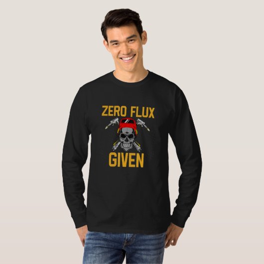 Zero Flux Given  Welding and Welder T-shirt (Voorkant volledig)