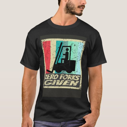 Zero Forks Given Forklift Certified Shirt Warehous (Voorkant)