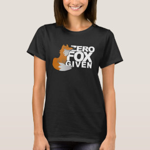Zero Fox Gegeven Fox Gag T-shirt