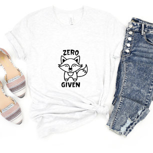 Zero Fox Gegeven Sarcasme Grappig meme T-shirt