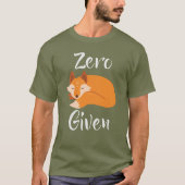 Zero Fox krijgt coolste houding T-Shirt (Voorkant)