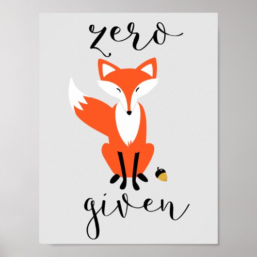 Zero Fox krijgt Funny Pun Grey Poster (Voorkant)