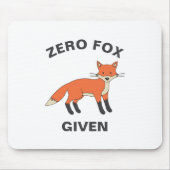 Zero Fox krijgt Funny Sarcasm Wilde Dieren Pun Muismat (Voorkant)