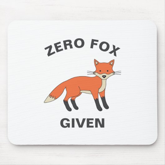 Zero Fox krijgt Funny Sarcasm Wilde Dieren Pun Muismat (Voorkant)