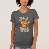 Zero Fox krijgt schamel T-shirt op donker Shirt (Voorkant)