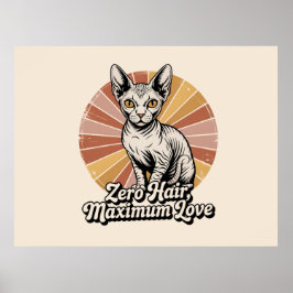 Zero Hair Maximum Love Sphynx Retro Poster