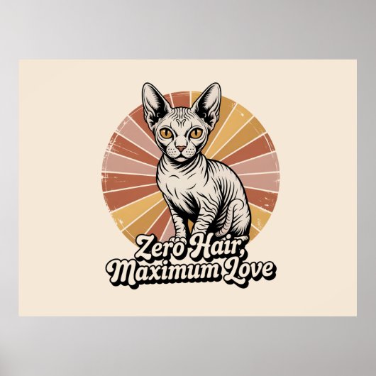 Zero Hair Maximum Love Sphynx Retro Poster (Voorkant)