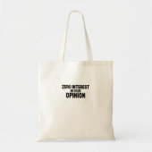 Zero Interesse In Jouw Mening Canvas Tas (Voorkant)