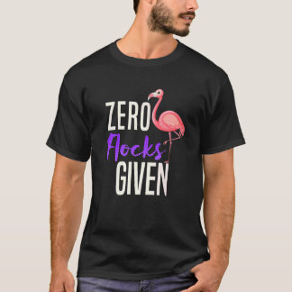 Zero-koppels gegeven aan Flamingo Sarcasm T-shirt