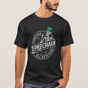 Zero Luck Kabouter Skelet Alle Attitude Grappig S T-shirt