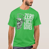 Zero Lucks geeft schamele sint-juttemietsslag T-shirt (Voorkant)
